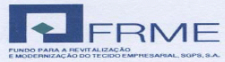 FRME - Fundo para a Revitalização e Modernização do Tecido Empresarial, SGPS, SA 